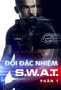 Đội Đặc Nhiệm SWAT (Phần 1) - S.W.A.T. (Season 1) (2017)